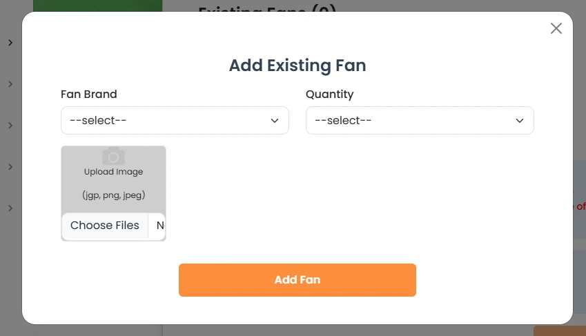 Add existing fan popup on efan portal showing fan brand dropdown quantity selector and image upload option